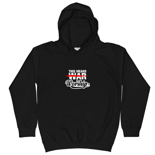 Kids This Mean Worship Hoodie